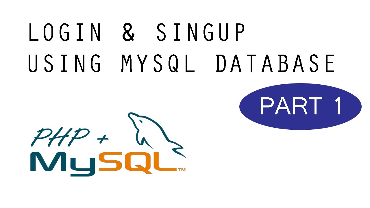Login & SignUp - MySQL + PHP Tutorial - Part 1
