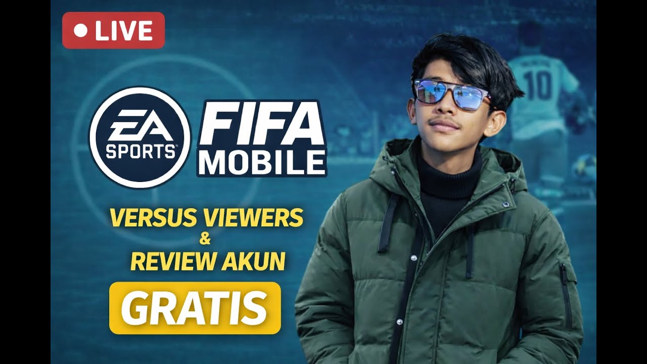 🔴 LIVE FIFA MOBILE | VERSUS VIEWERS & REVIEW AKUN PENONTON