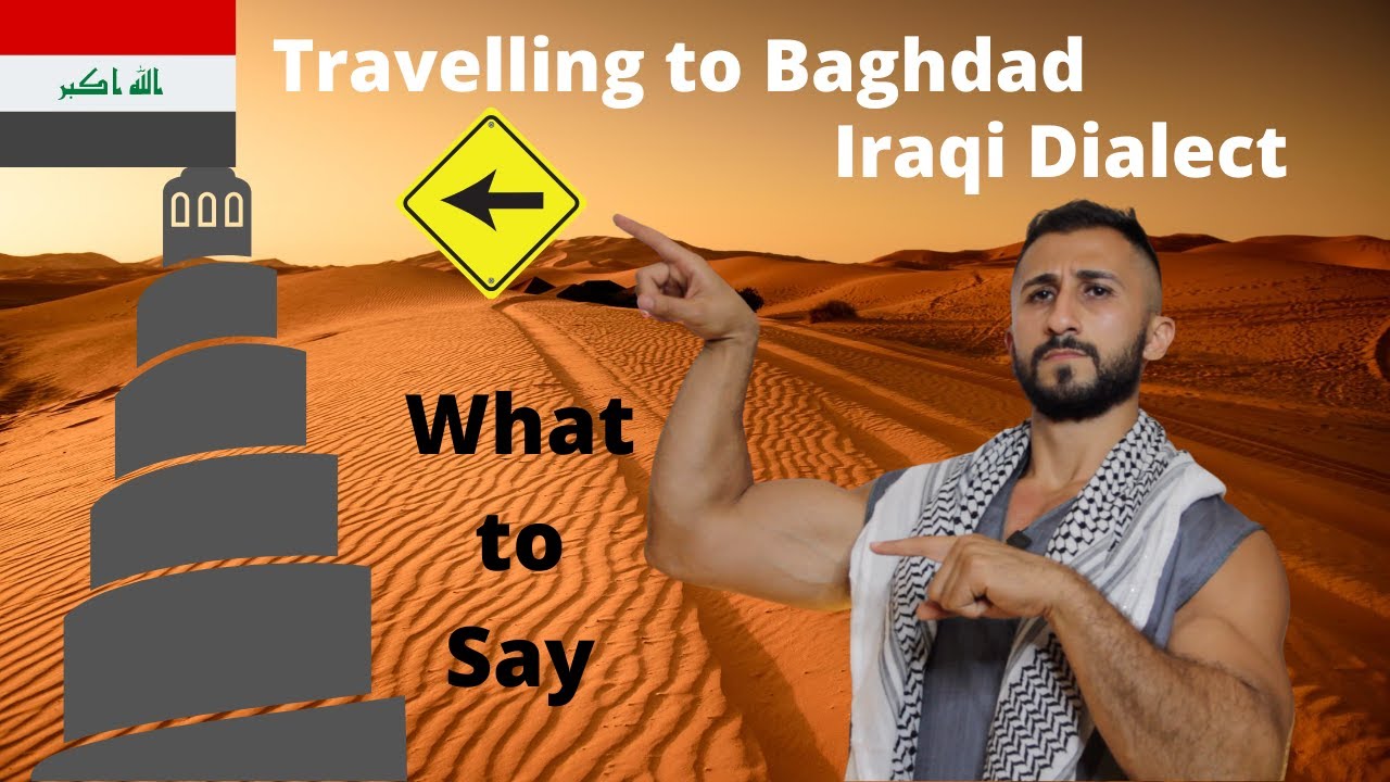 What to Say When you Travel to Iraq - Lesson 12