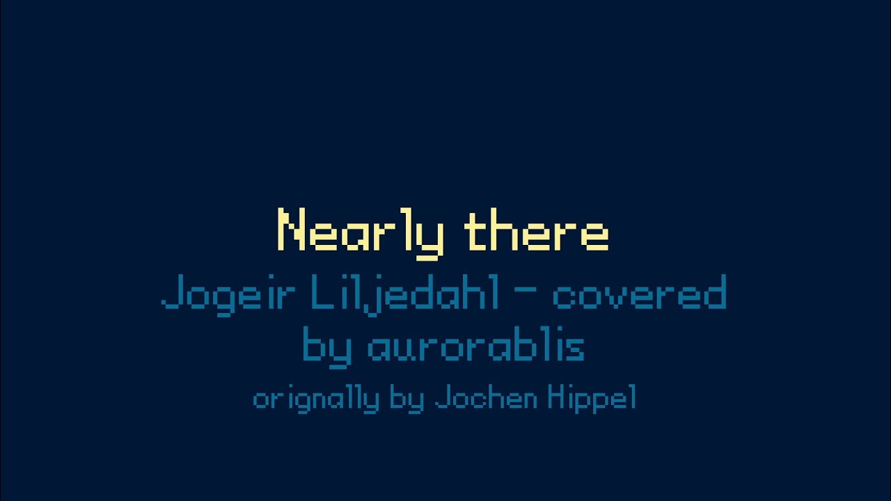 Nearly There - MilkyTracker Cover - Jogeir Liljedahl