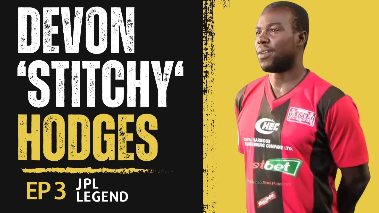 DEVON HODGES - Jamaica Premier League Legend! #jamaicafootball