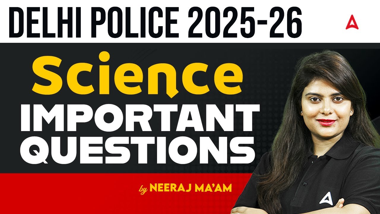 Delhi Police Constable Science Most Important Questions | Delhi Police Science By Neeraj Mam