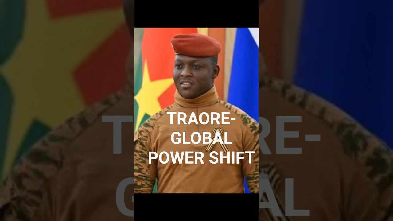 Traor&eacute;    Global Power Shift  Sahel's New Geopolitical Battleground  #Afrcanhistory  #geopolitics