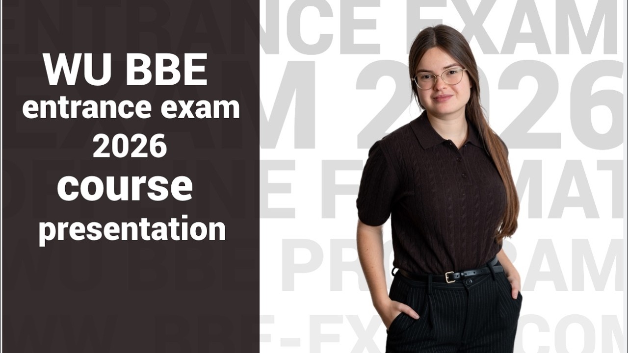 WU BBE entrance exam 2026 preparation course presentation. All you need to know before joining!