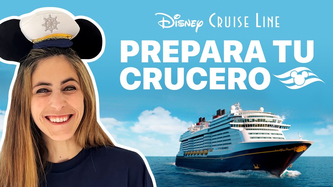 Prepara tu Crucero Disney | Trucos y consejos para un viaje perfecto