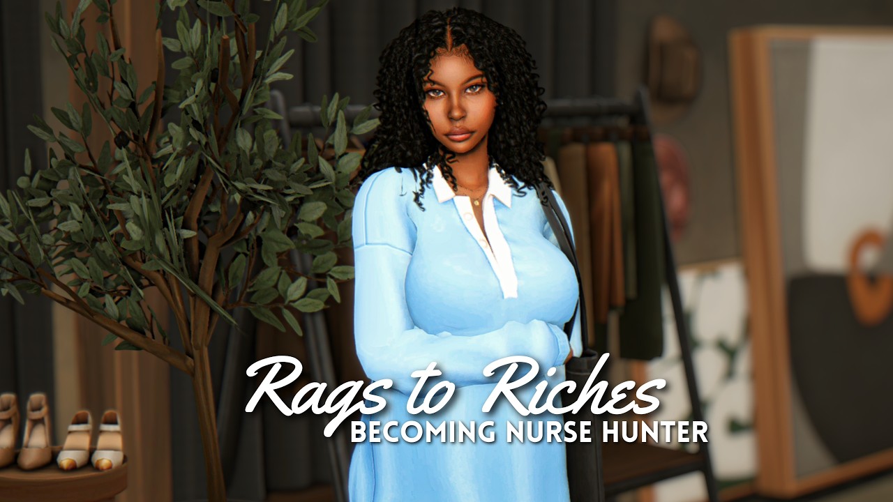 Rags to Riches | becoming nurse Hunter| the sims 4 lp