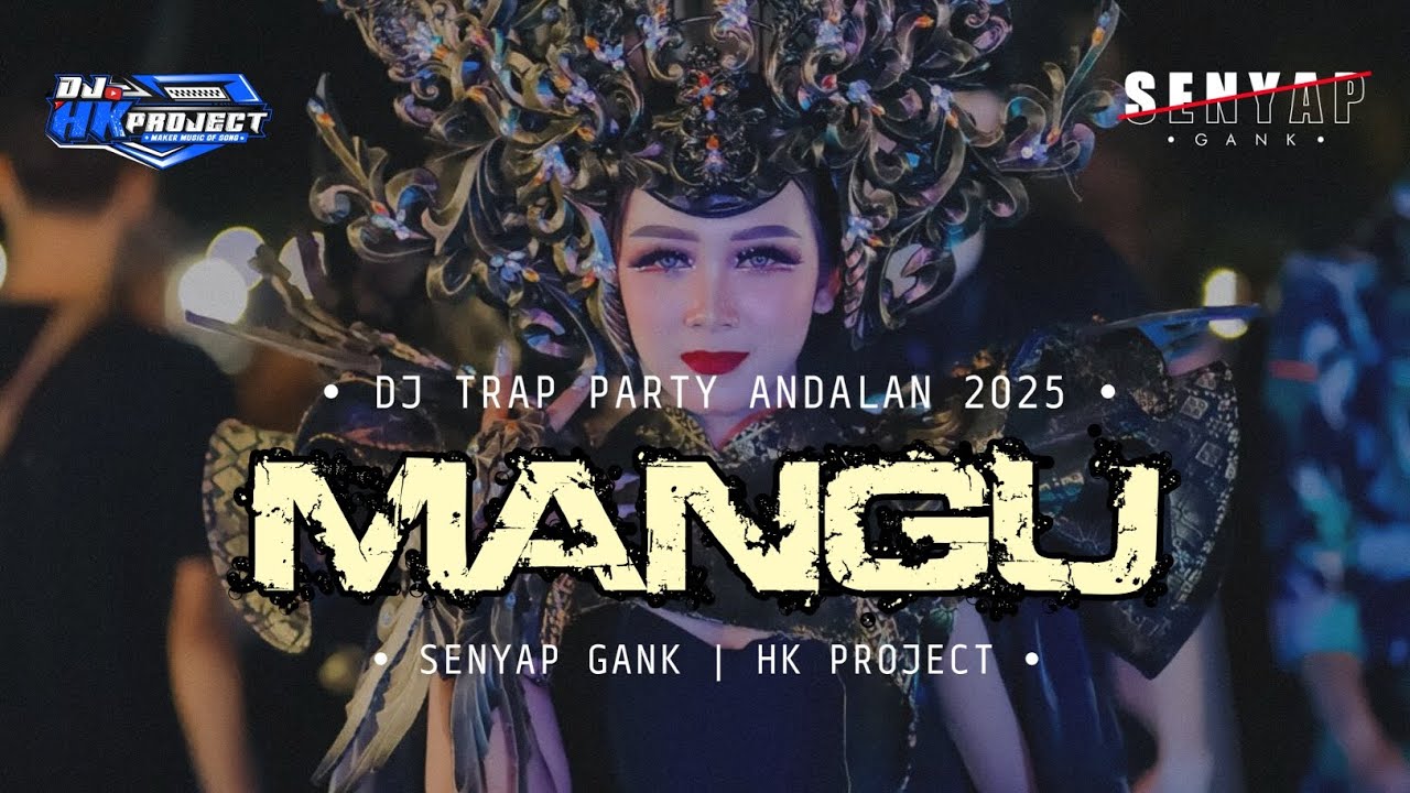 DJ MANGU VIRAL TIKTOK❗SENYAP GANK❗ BY HK PROJECT