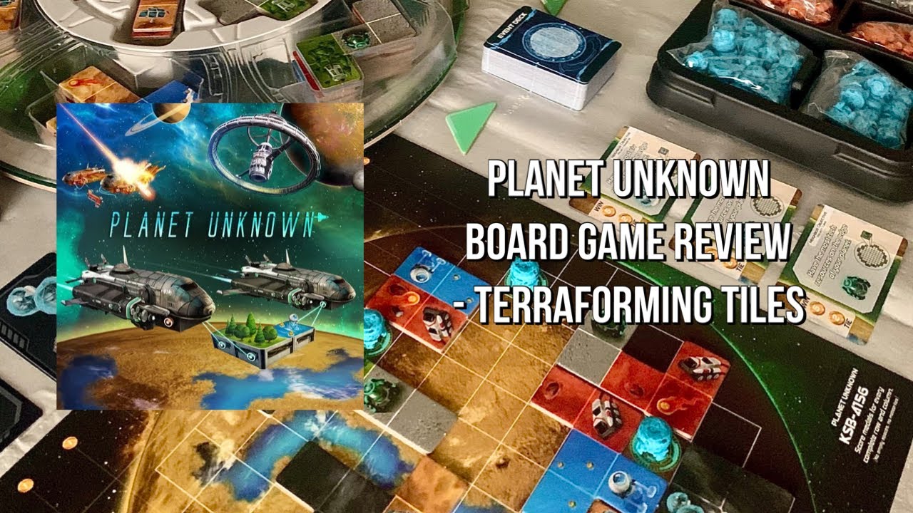 Planet Unknown Board Game Review - Terraforming Tiles