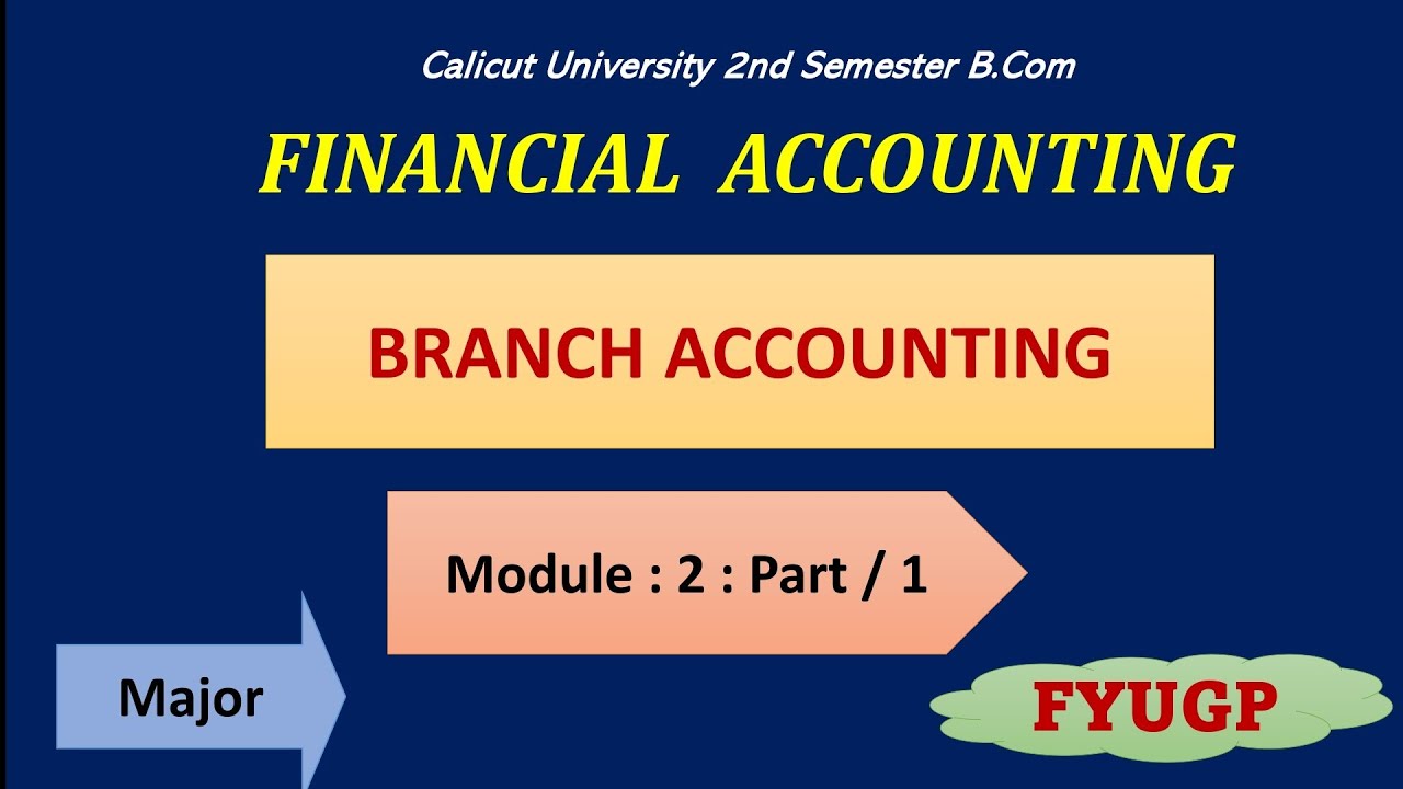 Calicut University 2nd Semester B.Com | Major/ FINANCIAL ACCOUNTING | CUFYUGP | MODULE - 2 /Part - 1
