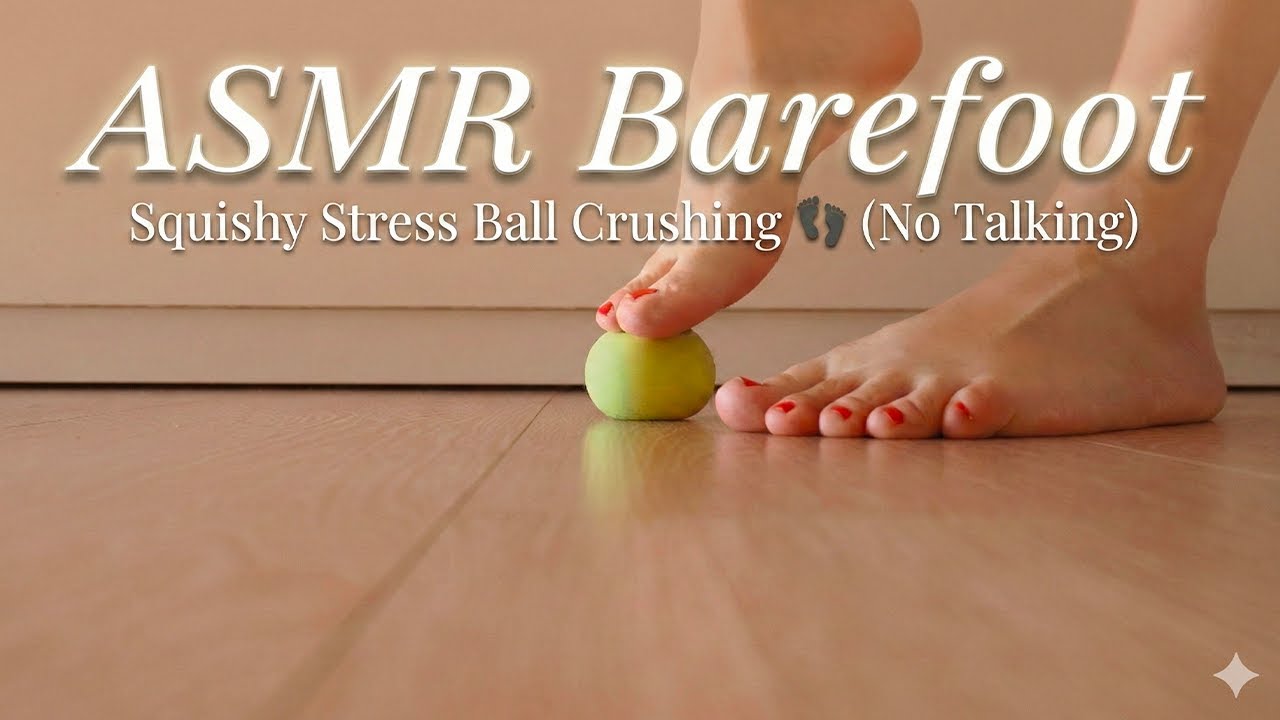 ASMR Barefoot: Squishy Stress Ball Crushing 👣 (No Talking)