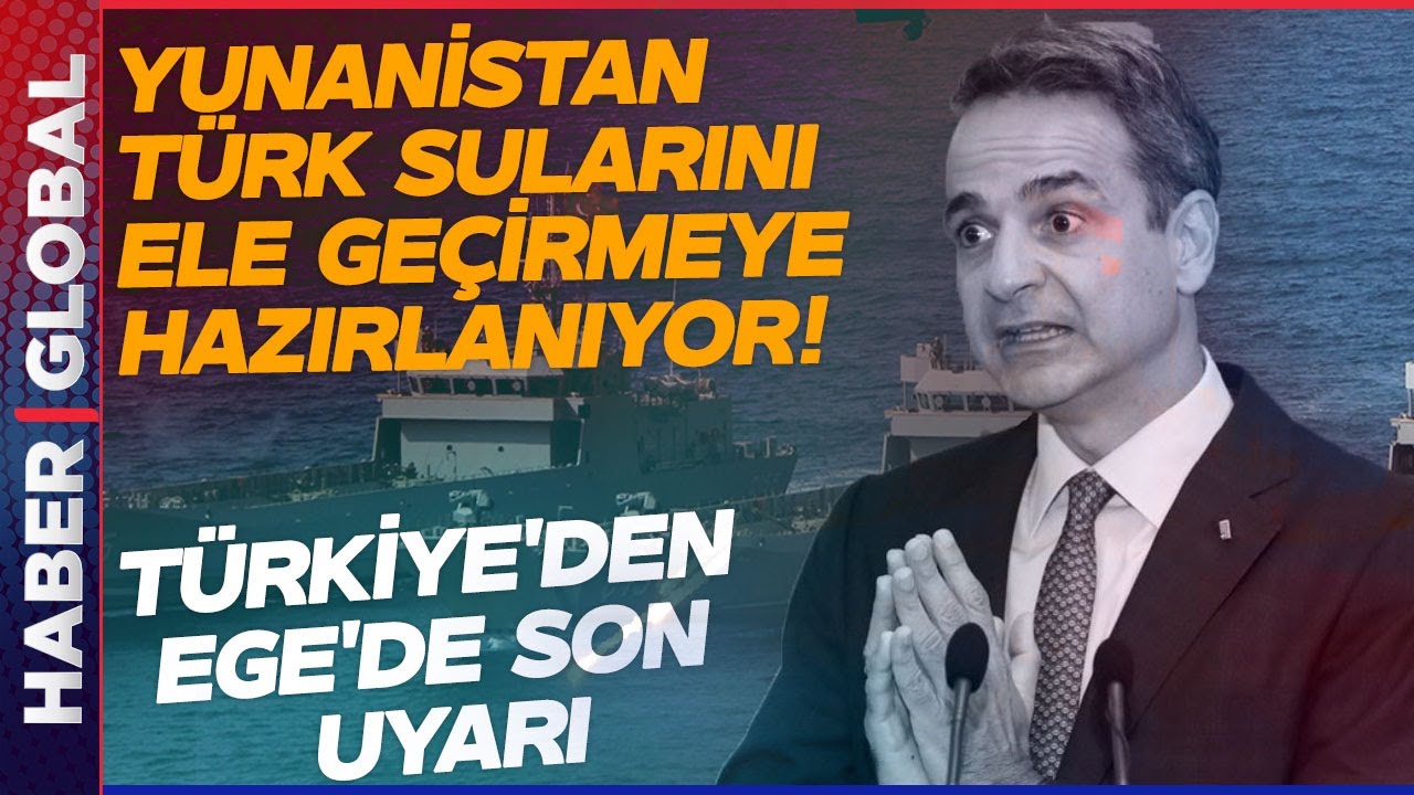 Yunanistan Türk Sularını Ele Geçirmek için Harekete Geçti! Türkiye'den Ege'yi Isıtırız Uyarısı