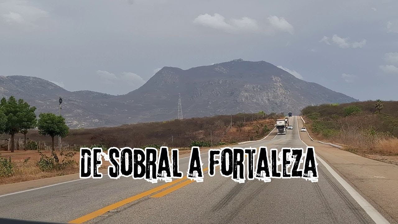 DE SOBRAL A FORTALEZA