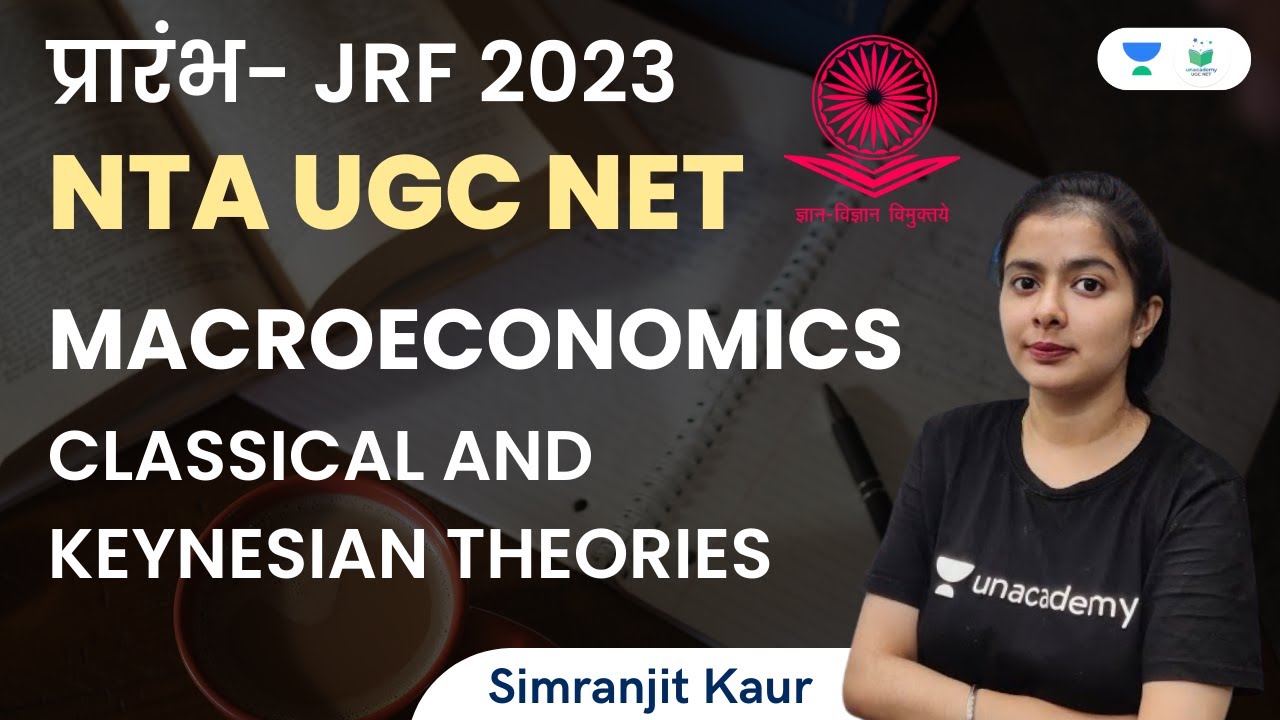 Macroeconomics | Classical and Keynesian Theories | NTA UGC NET | Simranjit Kaur