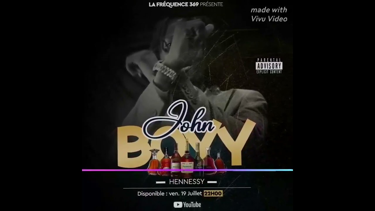John BOYY ~ Hennessy (audio officiel)
