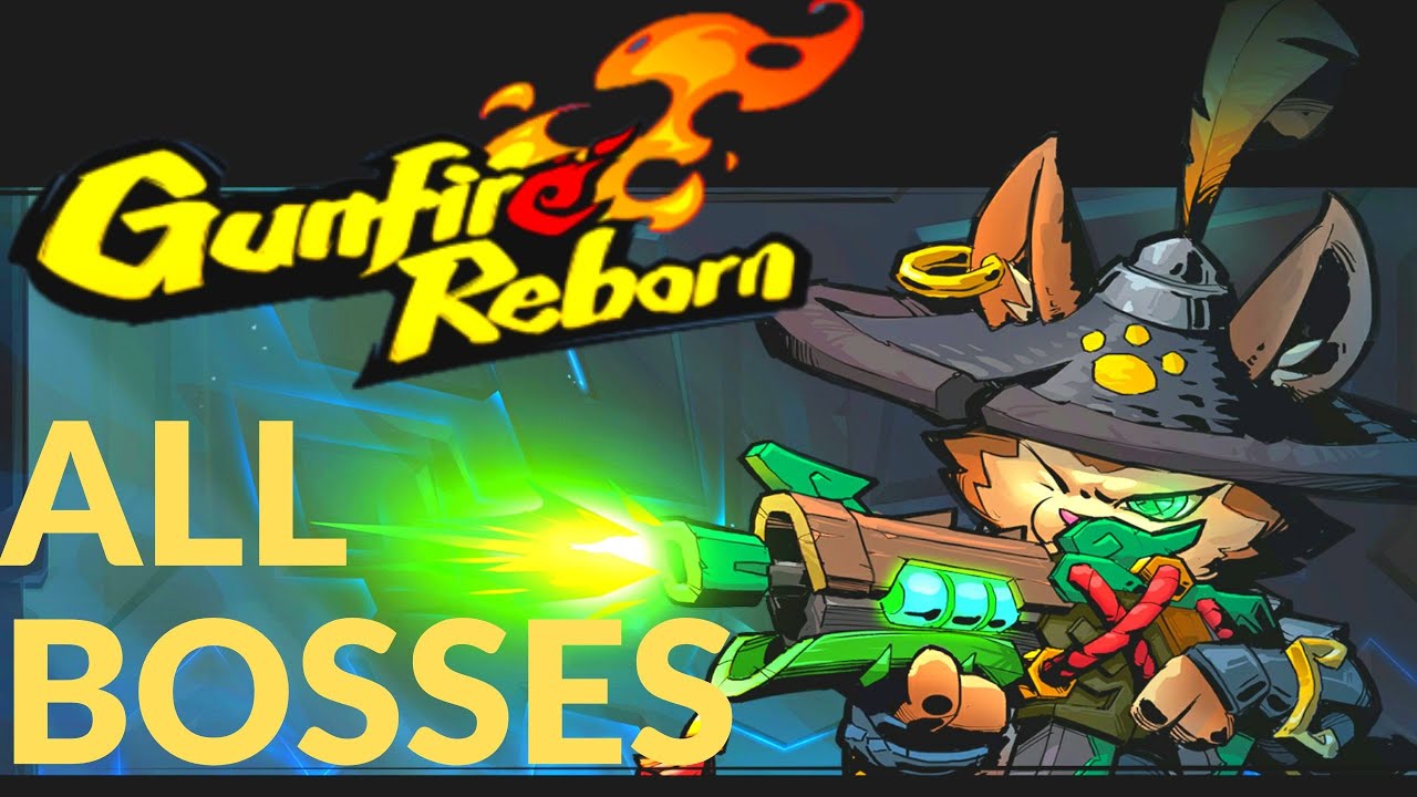 Gunfire Reborn all bosses
