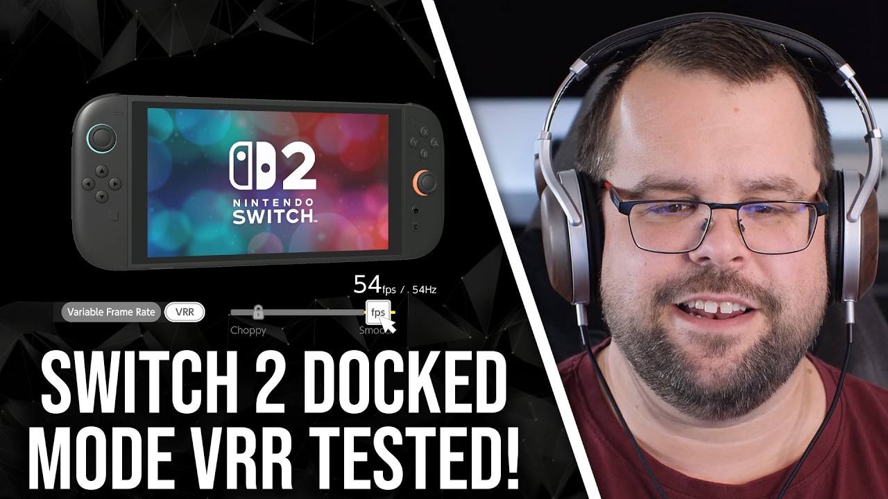 Switch 2 Docked VRR Tested: Requires Developer Support, One Game Supported For Now