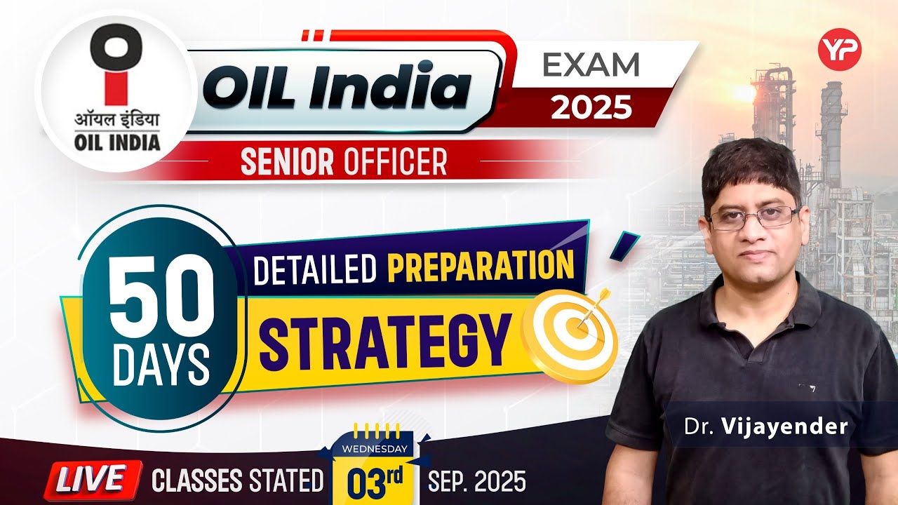 OIL India Senior Officer, 50 Days detailed preparation strategy to crack written exam 2025