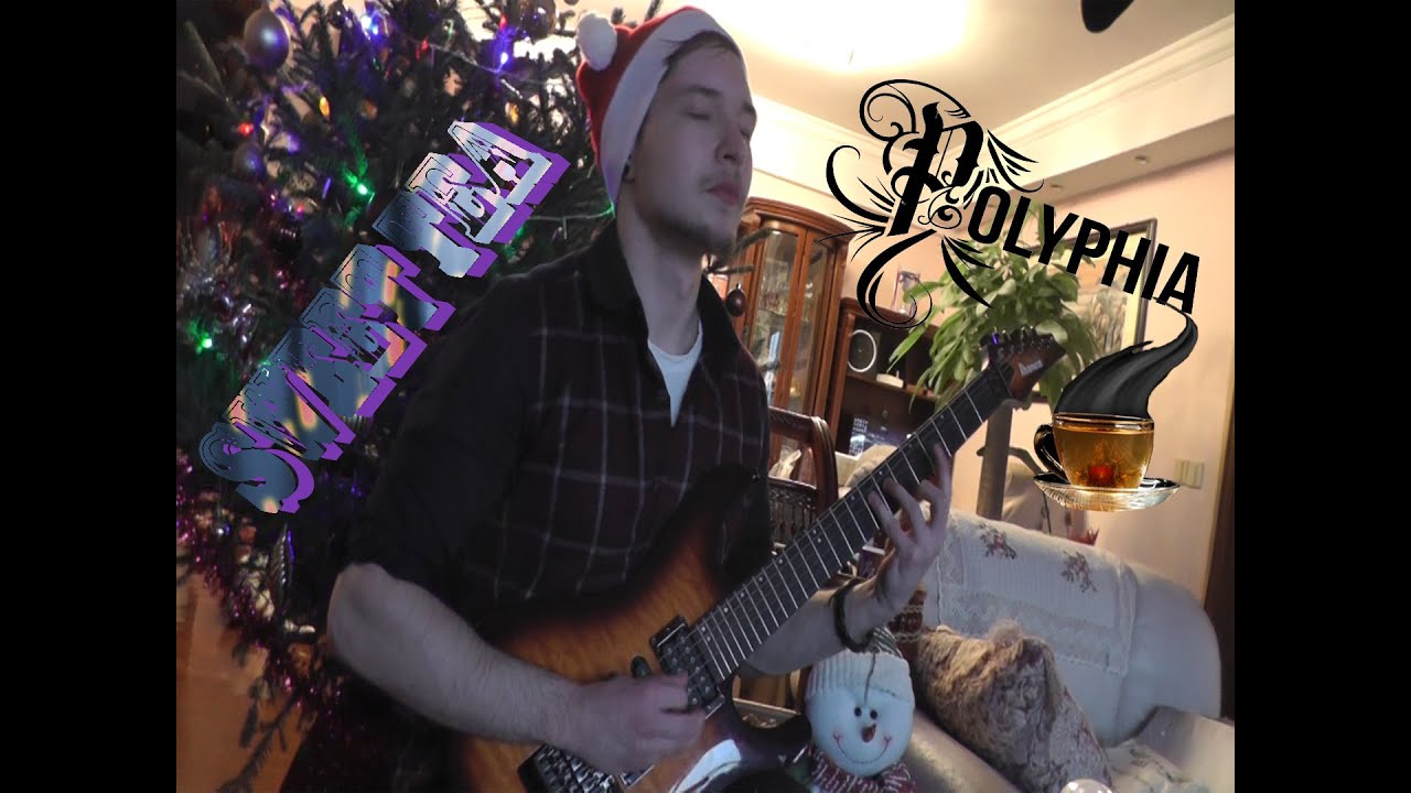 Polyphia - Sweet Tea(Kirill Phillips Guitar Cover)