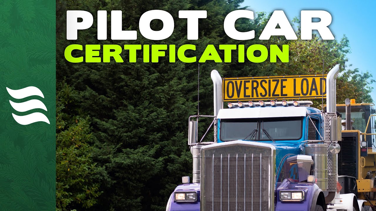 Become a Certified Pilot Car Operator Online! (Oversize Load Escort Vehicle Training)