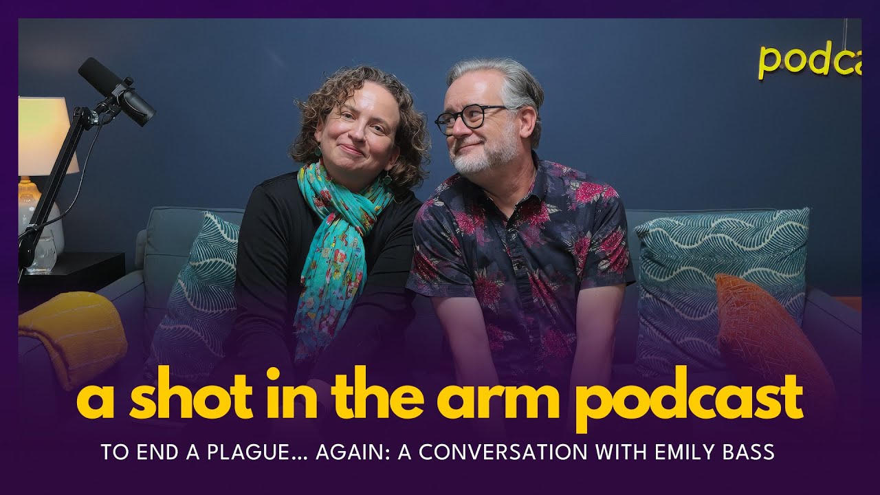To End a Plague… Again: A Conversation with Emily Bass