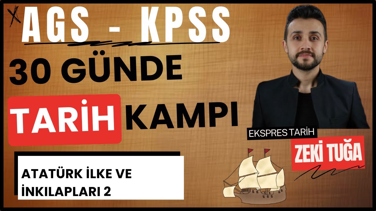 (GÜN 20) ATATÜRK İLKE VE İNKILAPLARI 2- 30 GÜNDE AGS/KPSS TARİH KAMPI