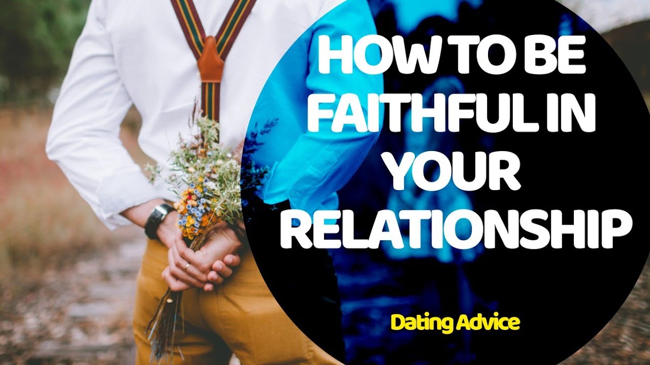 How to stay faithful in your relationship and marriage faithfulness advice  🥰