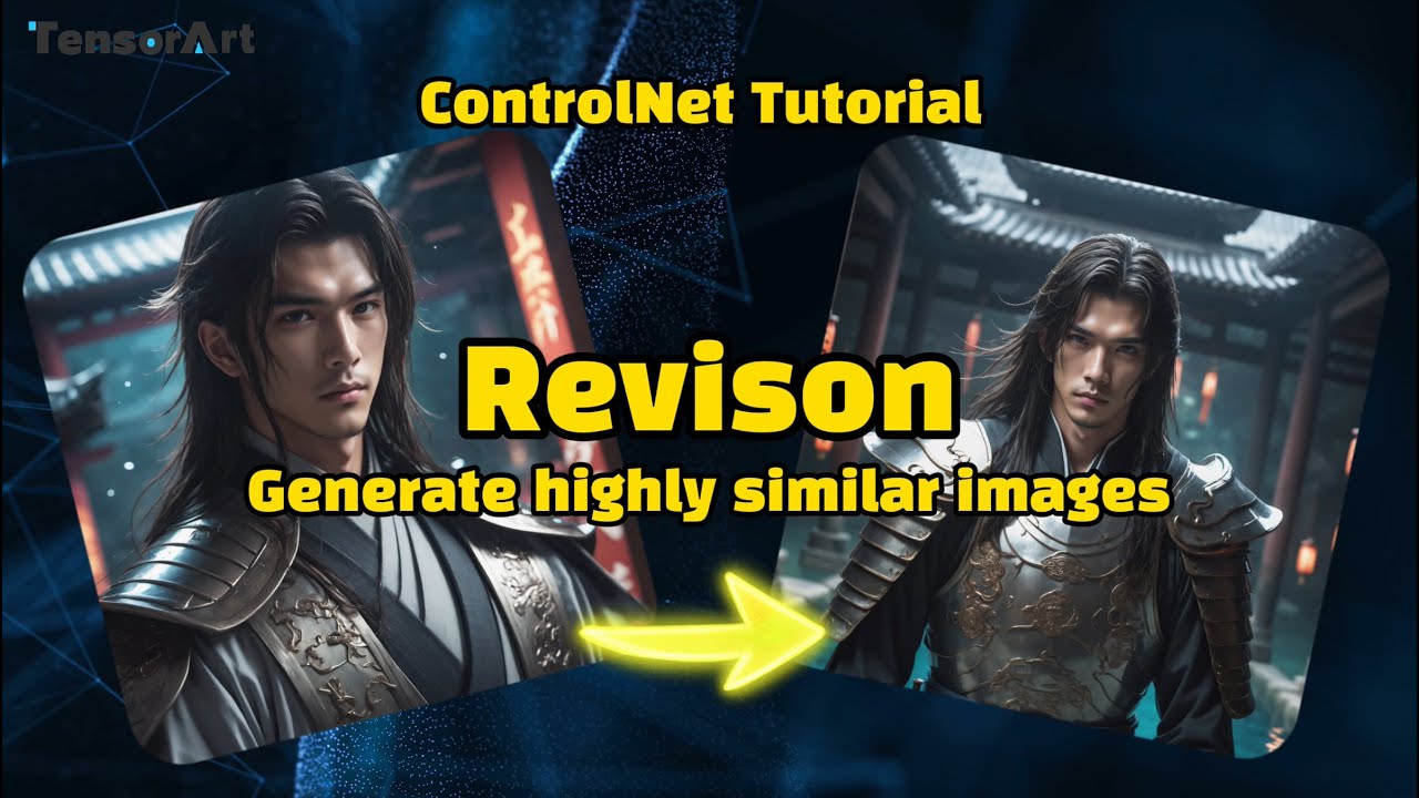 Revision｜ControlNet Tutorial｜📺Generate highly similar images!
