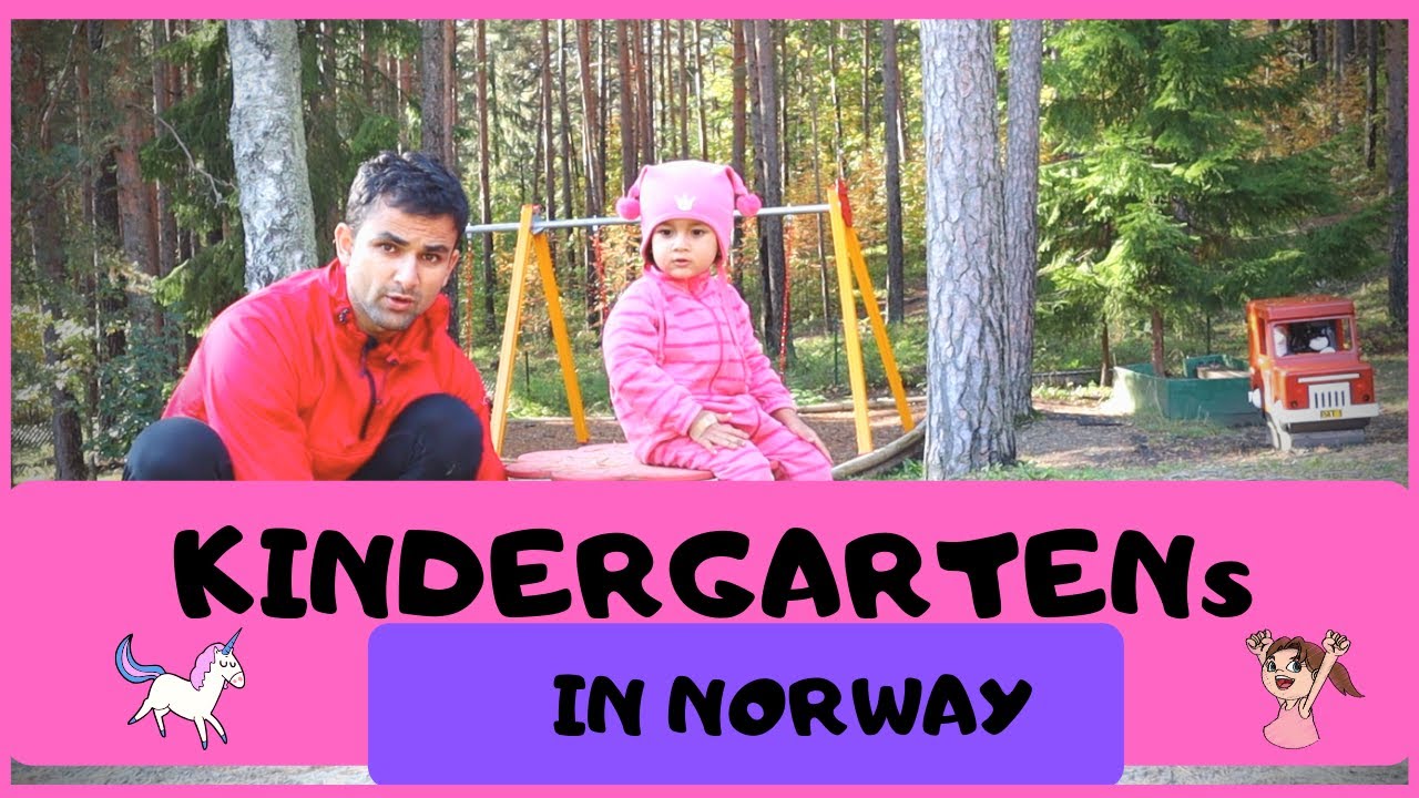 Kindergarten in Norway | Barnehage i Norge | नॉर्वे में बालवाड़ी|