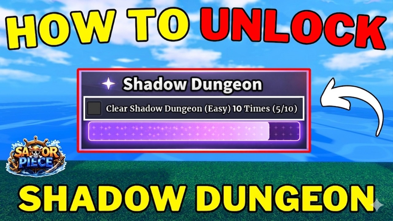 How To Unlock & Complete Shadow Dungeon in Sailor Piece | Shadow Dungeon Location Full Guide