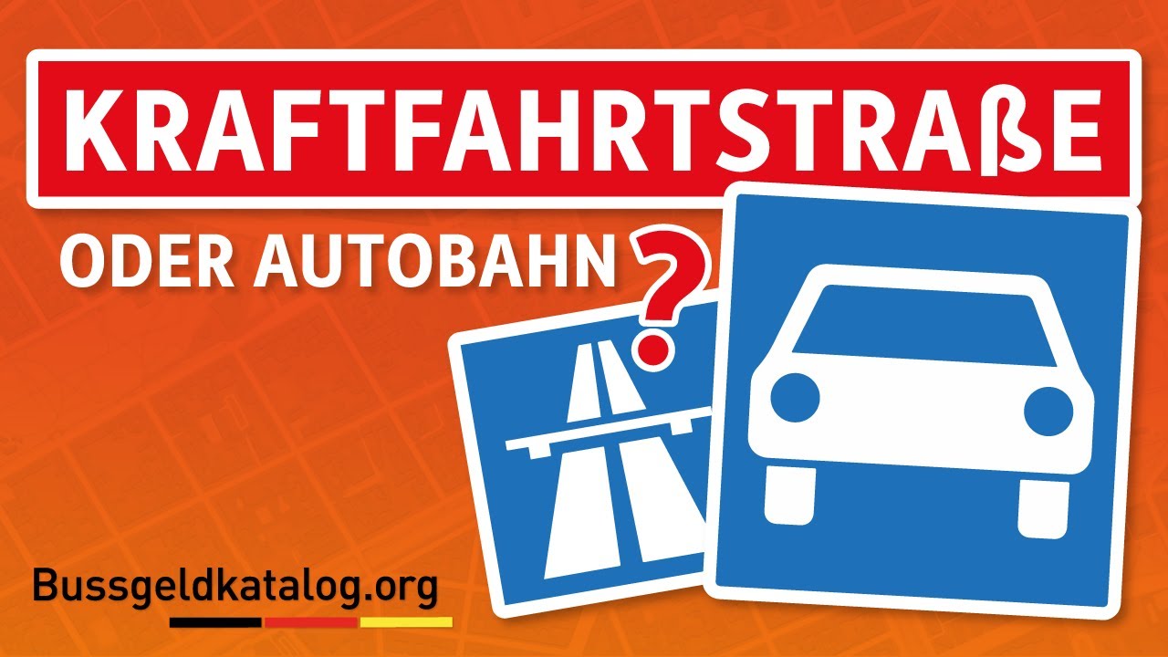 Kraftfahrstraße, Autobahn – Ist doch alles das Gleiche, oder?