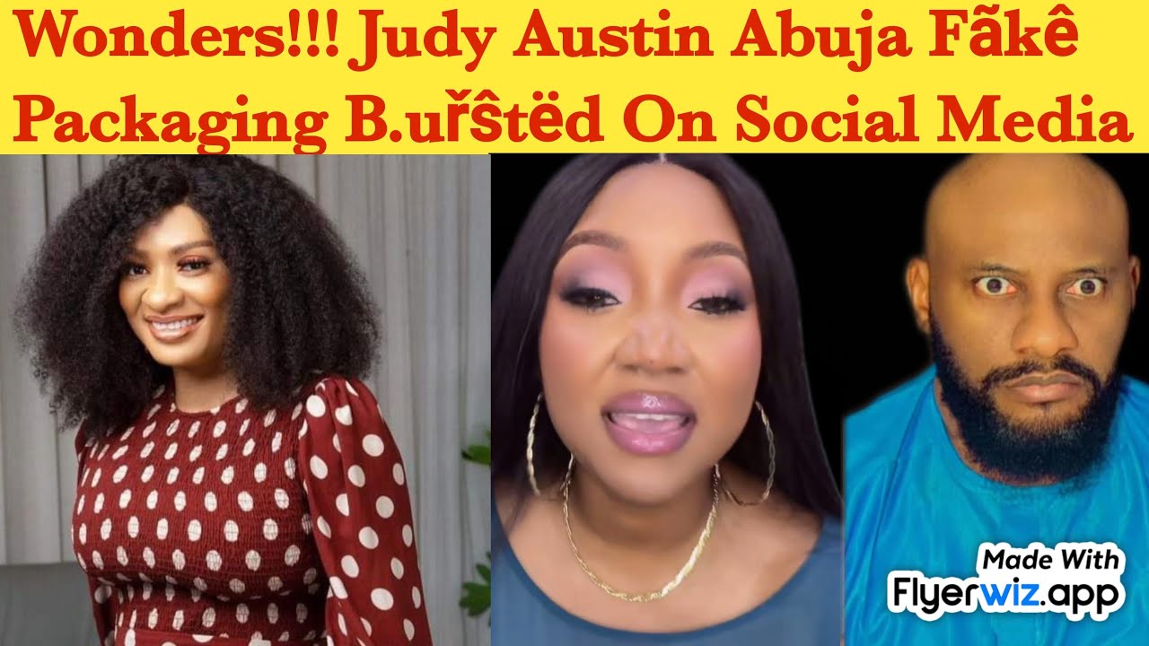 AREA DON RED 🚨 ~ WONDERS!!! JUDY AUSTIN ABUJA FÂKË PACKAGING DON FINALLY B.URŜŦ ON SOCIAL MEDIA 