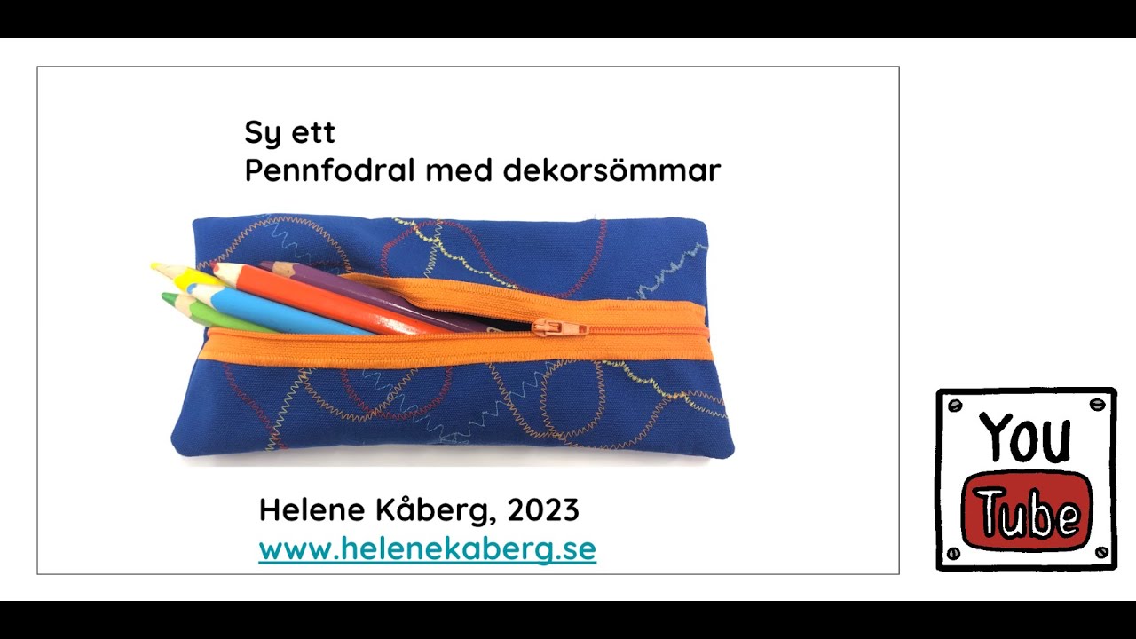 Sy ett pennfodral med dekorsömmar