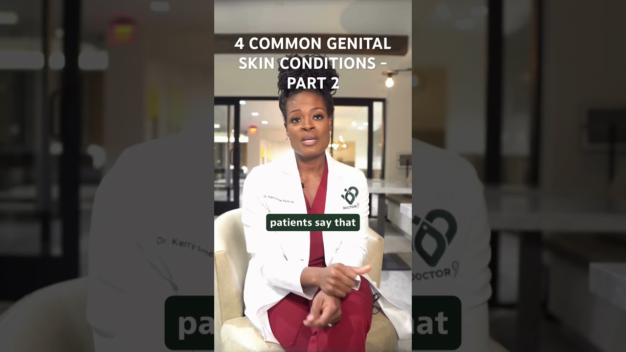 4 COMMON GENITAL SKIN CONDITIONS - PART 2