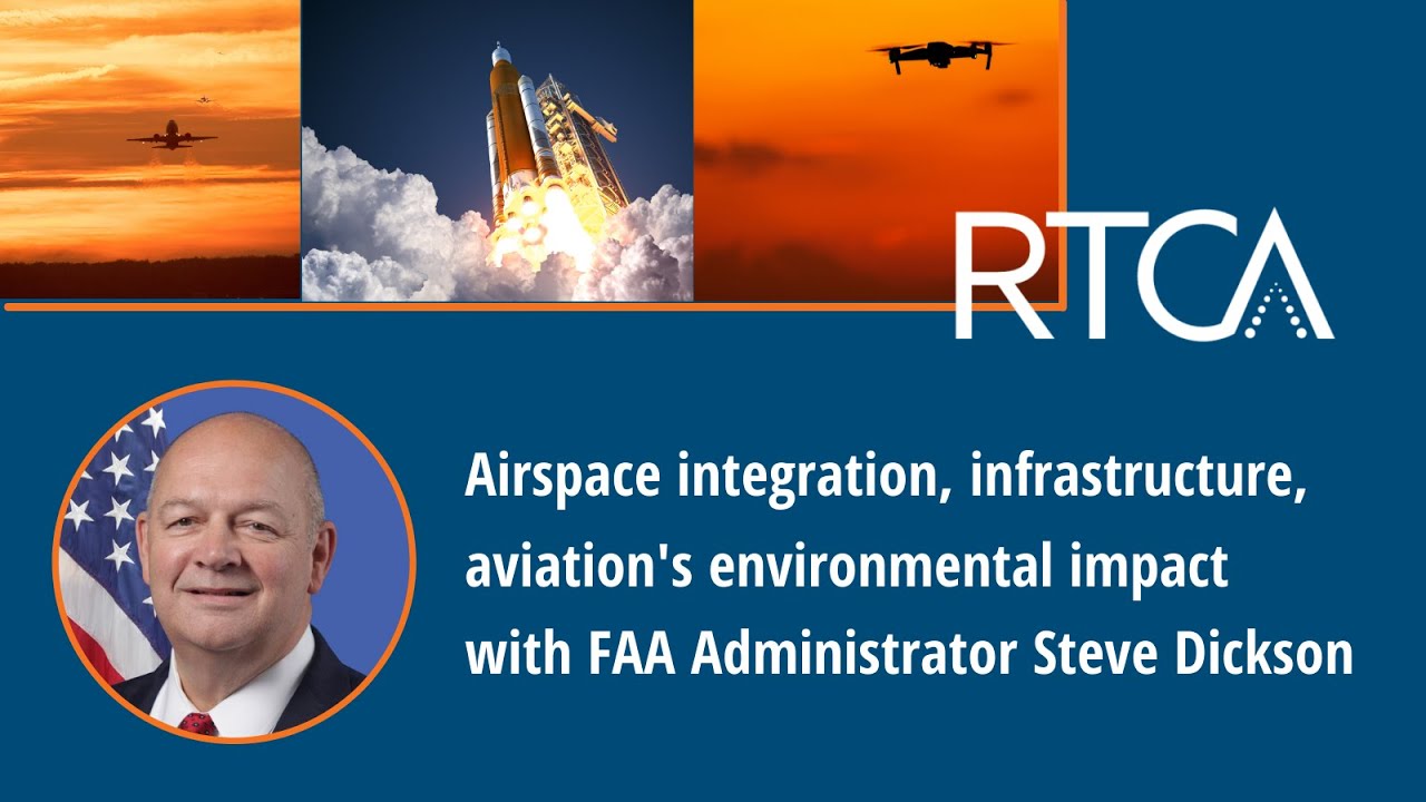 FAA Administrator Steve Dickson Discusses 2022 Priorities for the Agency