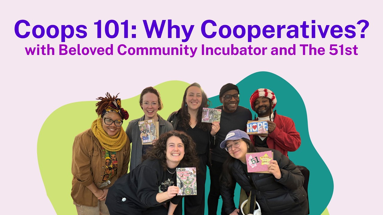 Coops 101: Why Choose a Cooperative? with The 51st