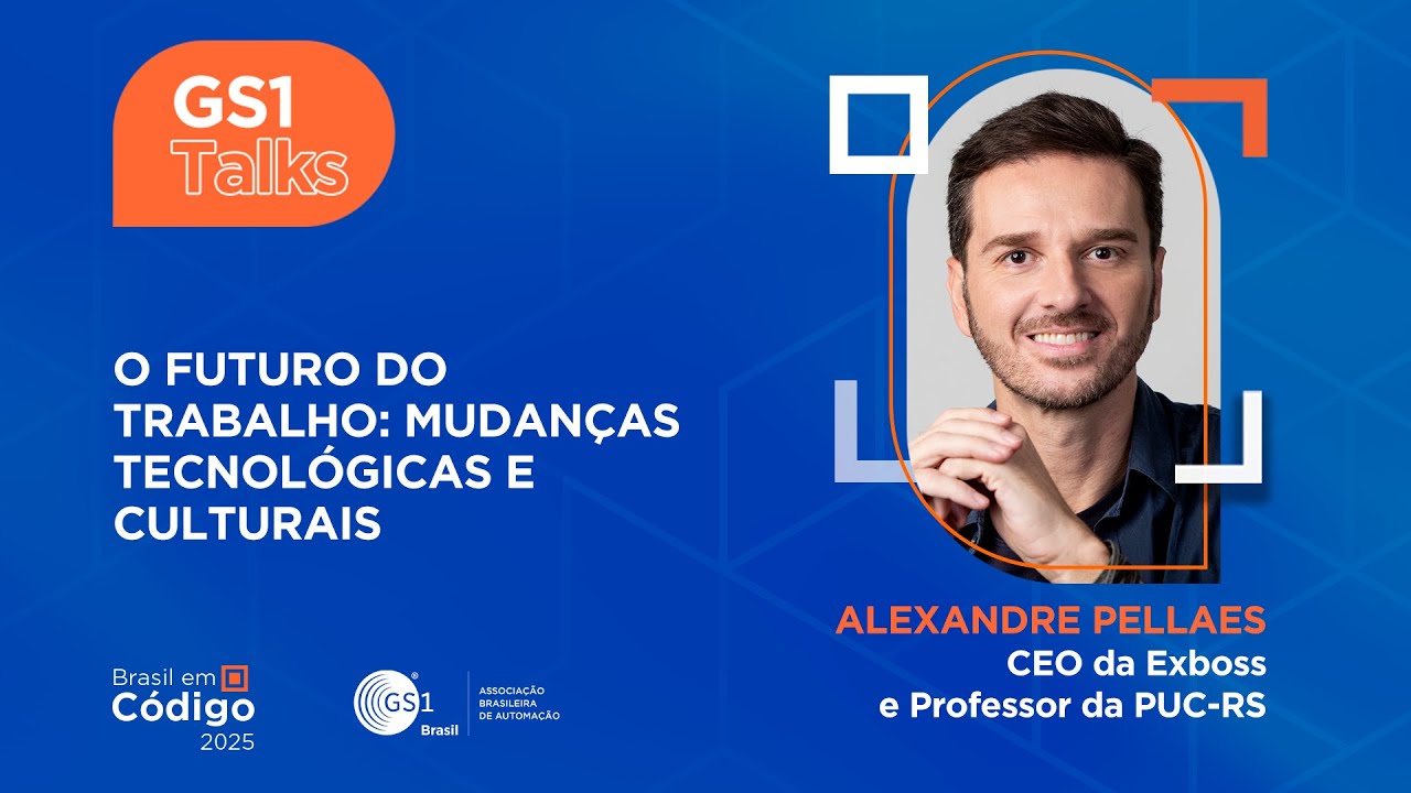 Futuro do trabalho: tecnologia e cultura com Alexandre Pellaes | GS1 Talks no Brasil em C&oacute;digo T3EP7