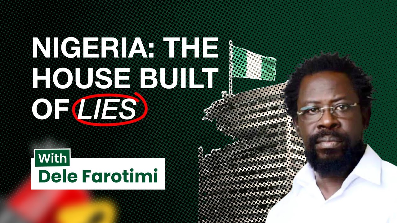 Nigeria: The House Built Of Lies