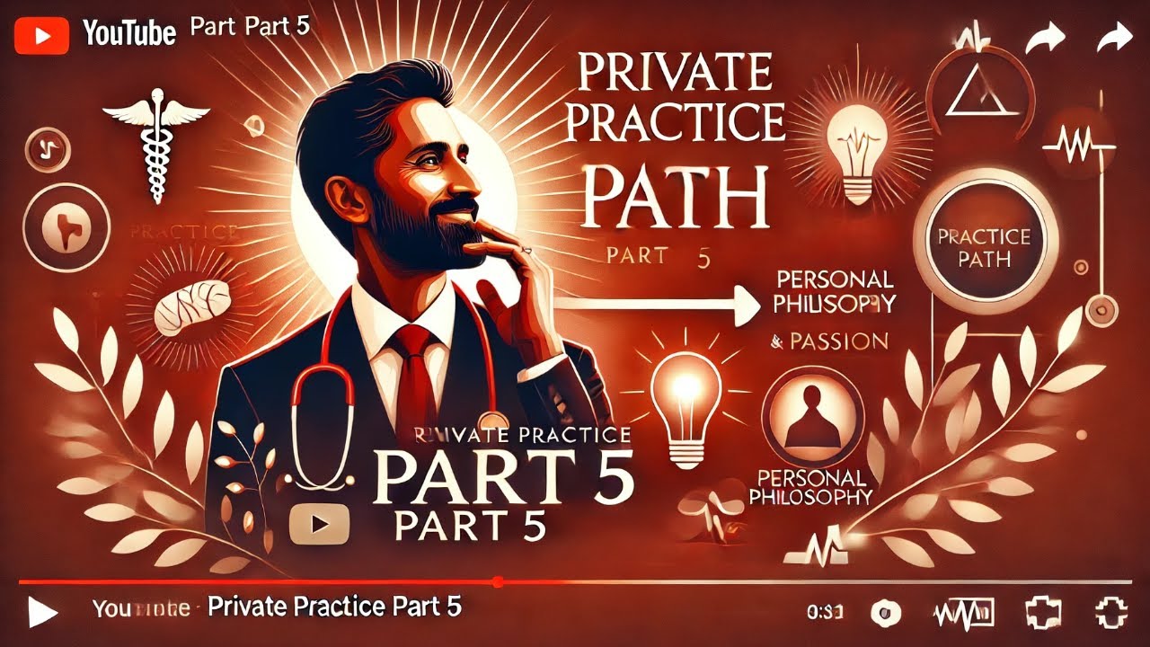 Private Practice Path Secrets: From Startup to Success (Part 5)