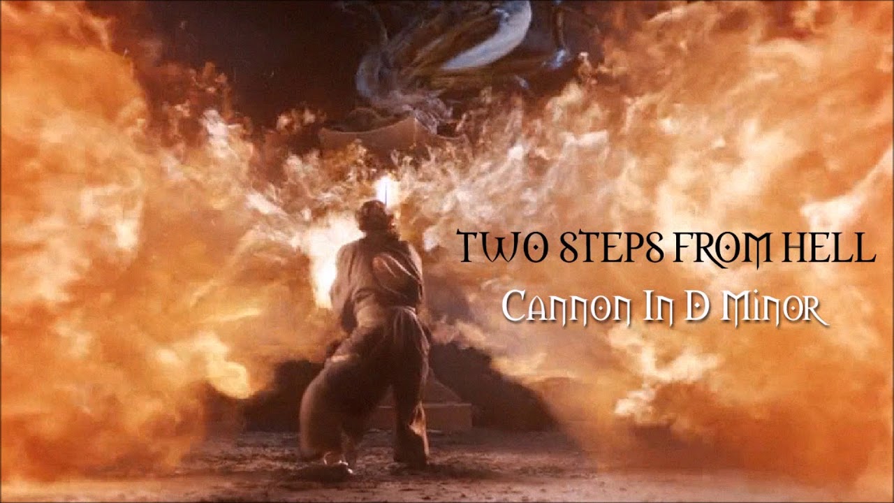 Two Steps From Hell - Cannon In D Minor Extended