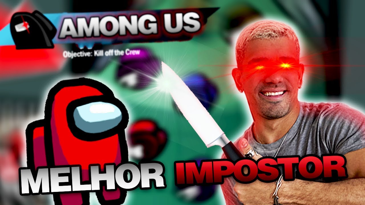 O MELHOR IMPOSTOR DO AMOUNG US
