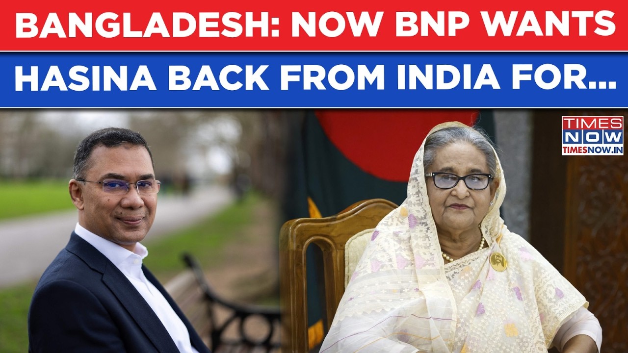 Bangladesh: BNP Wins, Now Wants Hasina Back From India? Tarique Rahman's Aide Drops 'Extradite' Bomb