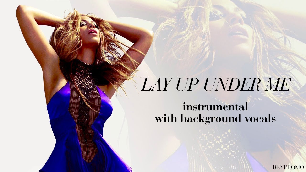 Lay Up Under Me (Instrumental w/ Background Vocals)