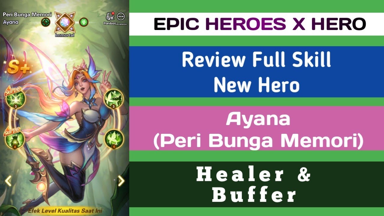 Review Full Skill New Hero Ayana (Peri Bunga Memori) EPIC HEROES X HERO #epicheroes #xhero #rpg