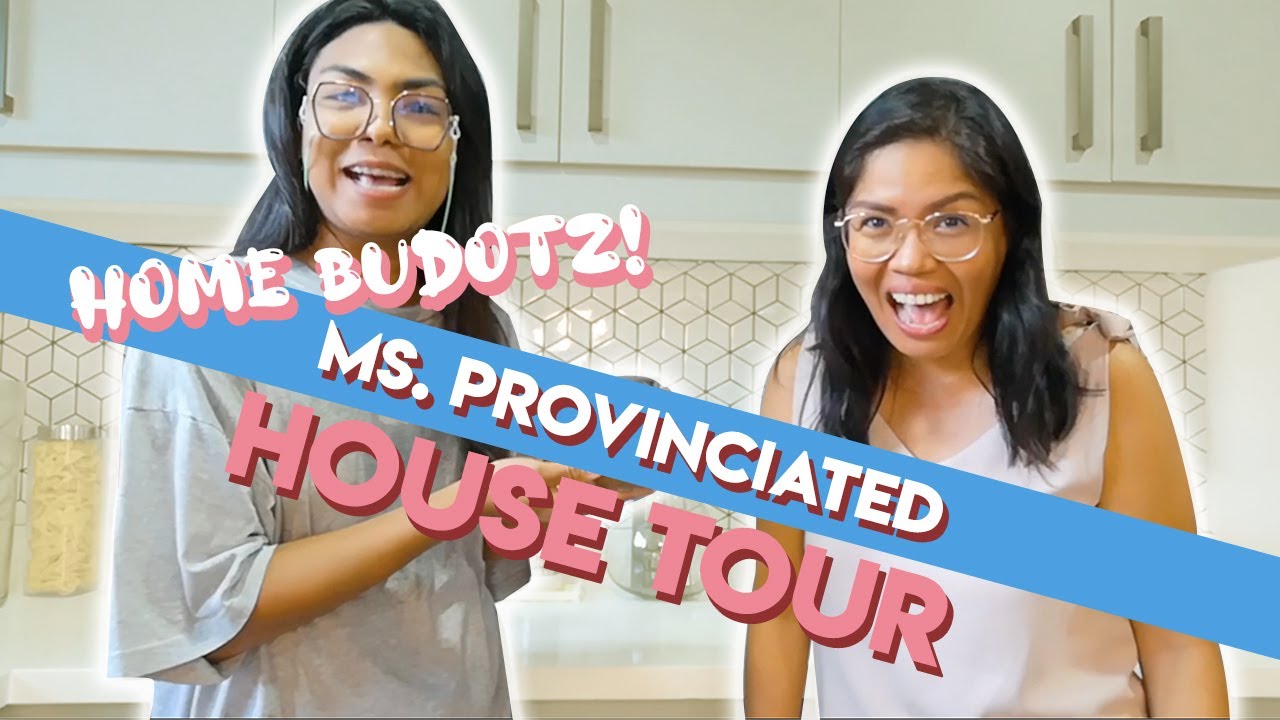 Ms. Provinciated House Tour | Lakas maka-Home Buddies! 😱