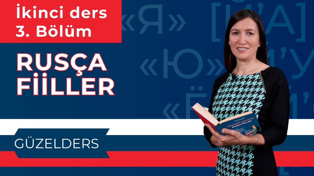 RUSÇA FİİLLER. 3. Bölüm