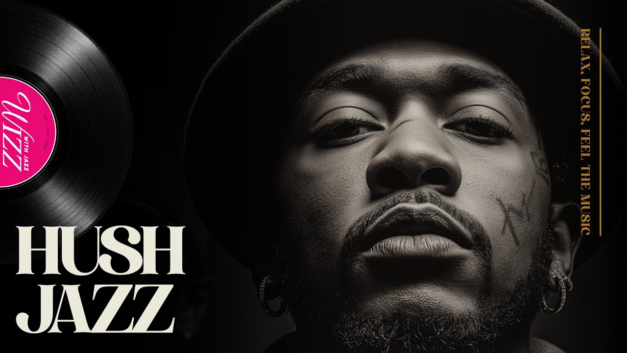 Hush Jazz Hip-Hop Vol.02 | Without Any Plan – Smooth Beats for Unscripted Moments
