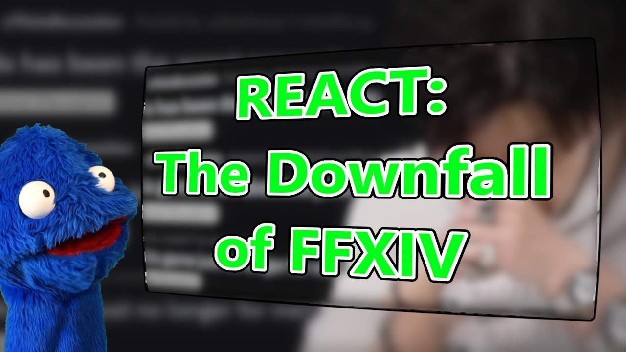 FFXIV React - The Downfall of XIV