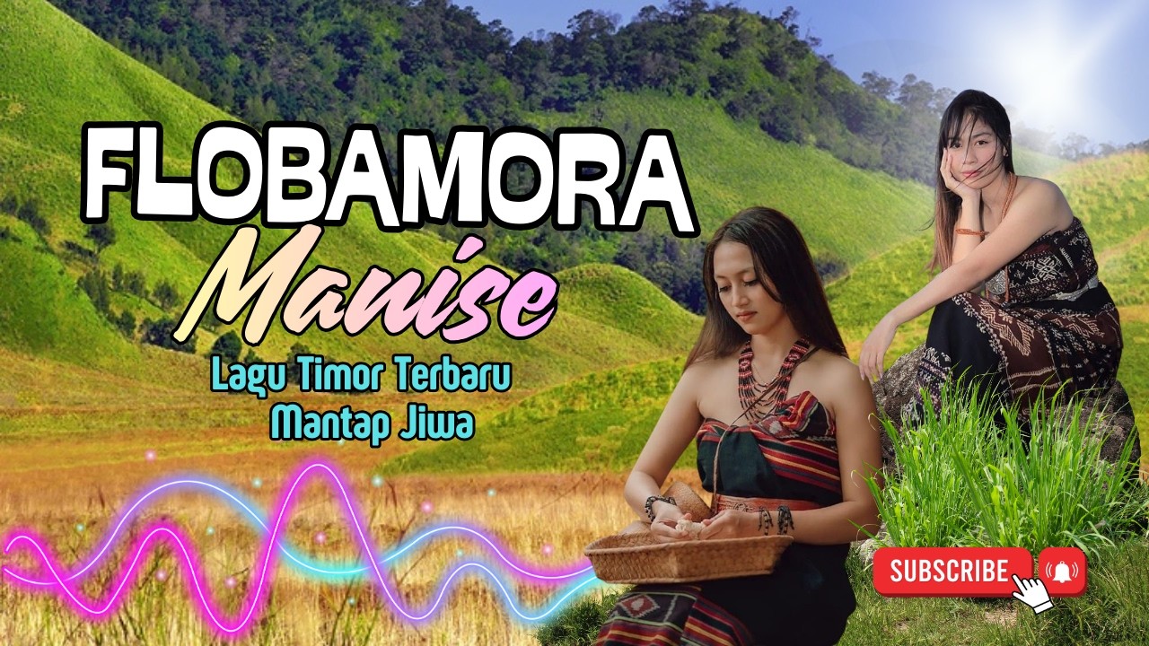 FLOBAMORA MANISE - Lagu NTT Terbaru Mantap Jiwa