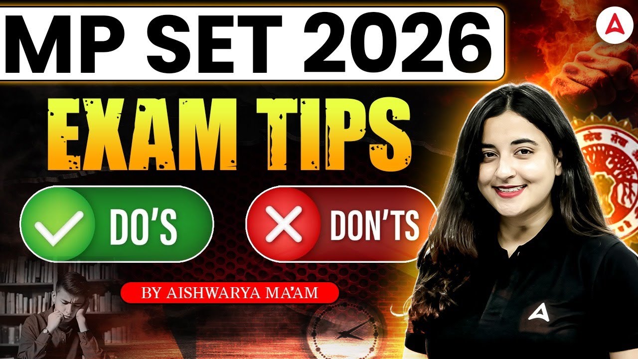 MP SET Exam 2026 | MP SET Exam Tips | MP SET Exam Do&rsquo;s & Don&rsquo;ts By Aishwarya Mam