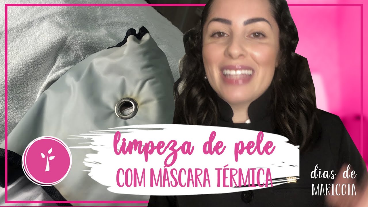 Passo a Passo de Limpeza de Pele com Máscara Térmica | Dias de Maricota |